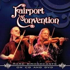 Fairport Convention : Rare Broadcasts